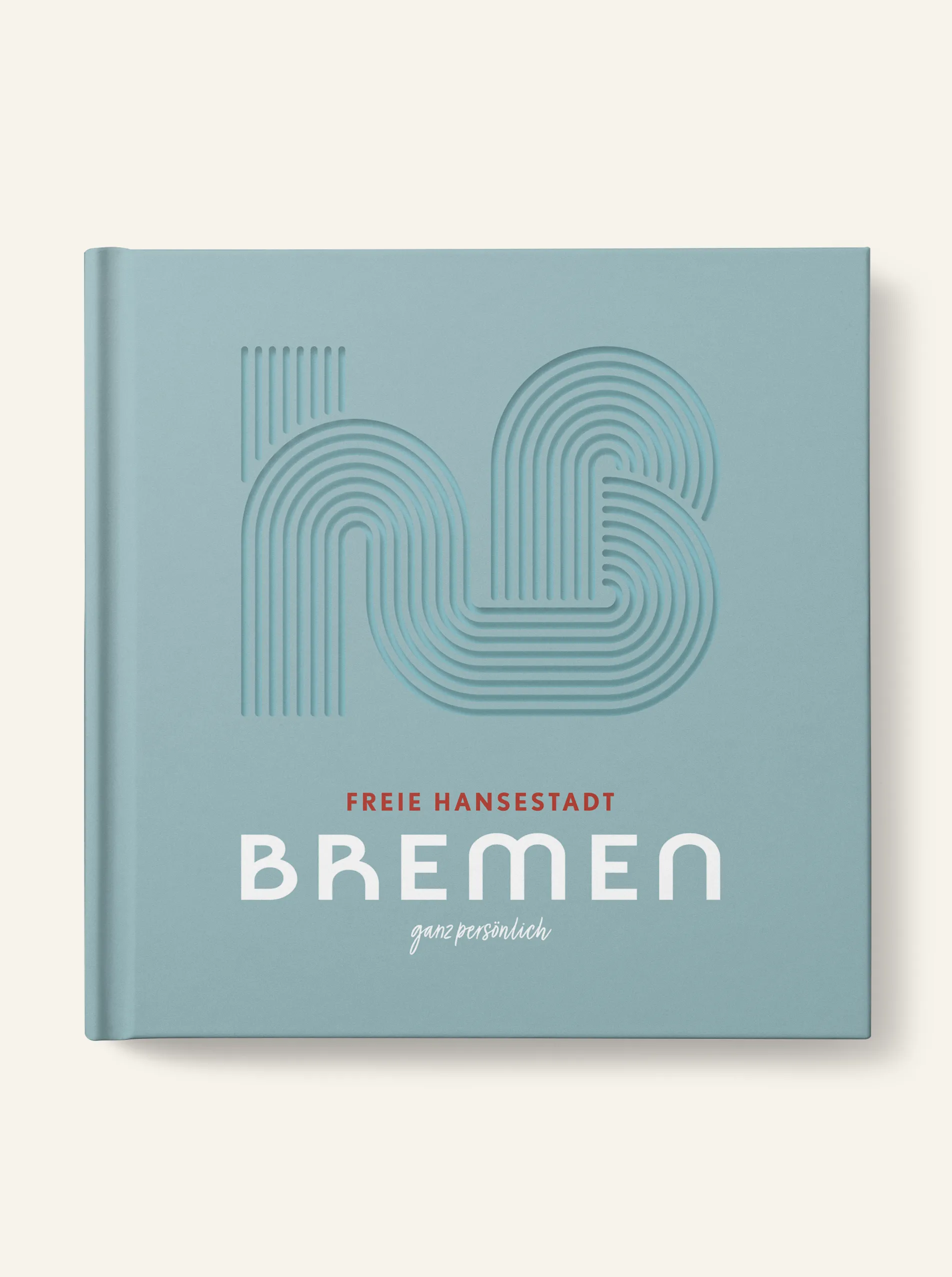 Buchcover: Freie Hansestadt Bremen – ganz persönlich