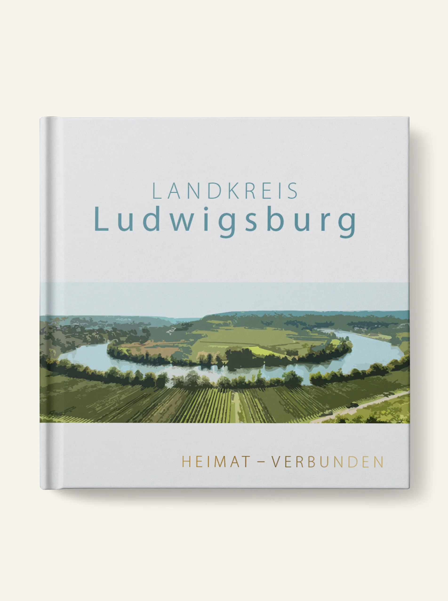Buchcover: Landkreis Ludwigsburg Heimat – Verbunden